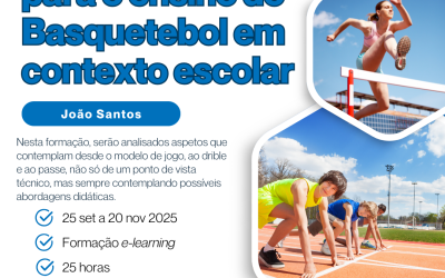 FERRAMENTAS PARA O ENSINO DO BASQUETEBOL EM CONTEXTO ESCOLAR – 25 set a 20 nov 2025