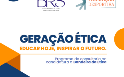 GERAÇÃO ÉTICA – Programa de consultoria na candidatura à Bandeira da Ética
