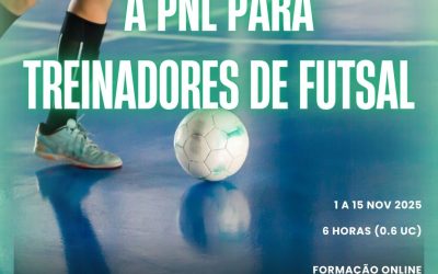 A PNL PARA TREINADORES DE FUTSAL – 1 a 15 nov 2025