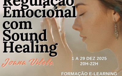 REGULAÇÃO EMOCIONAL COM SOUND HEALING – 1 a 29 dez 2025