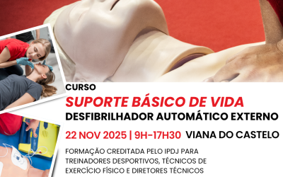 CURSO DE SUPORTE BÁSICO DE VIDA   COM DESFIBRILHAÇÃO AUTOMÁTICA EXTERNA – VIANA DO CASTELO – 22 nov 2025
