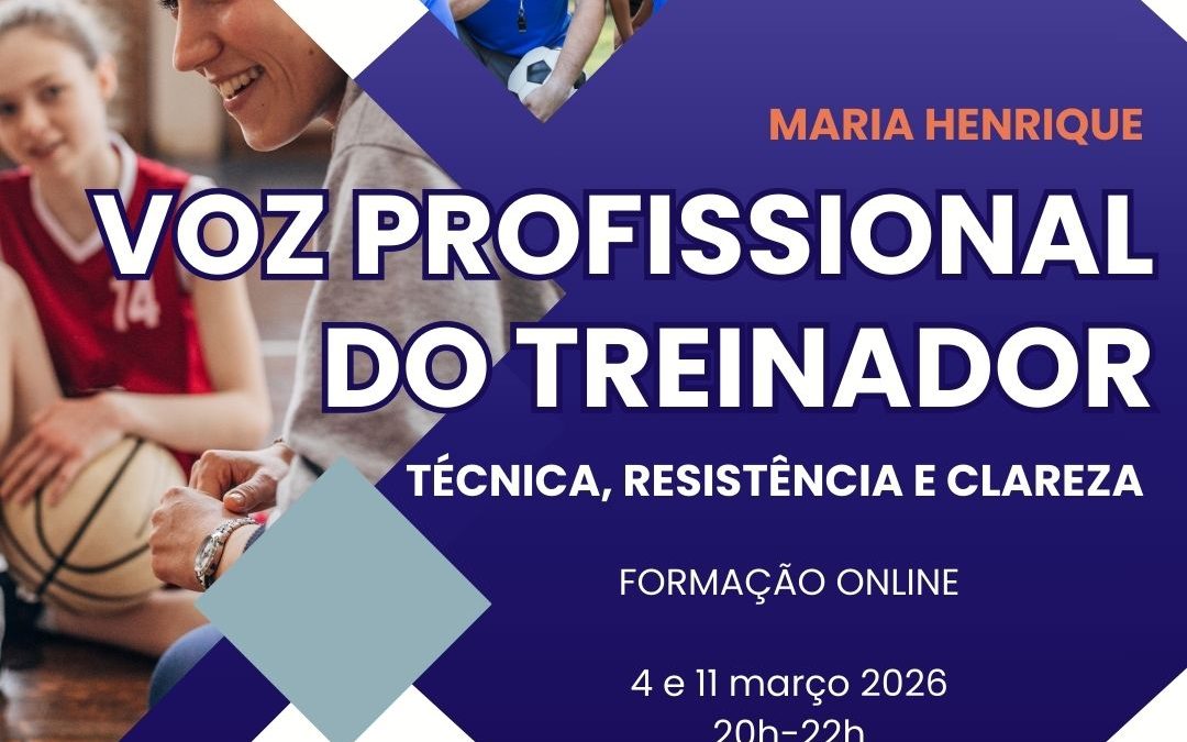 VOZ PROFISSIONAL DO TREINADOR: TÉCNICA, RESISTÊNCIA E CLAREZA – 4 e 11 de março 2026