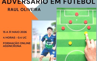A ANÁLISE DO ADVERSÁRIO EM FUTEBOL – 15 a 31 maio 2026