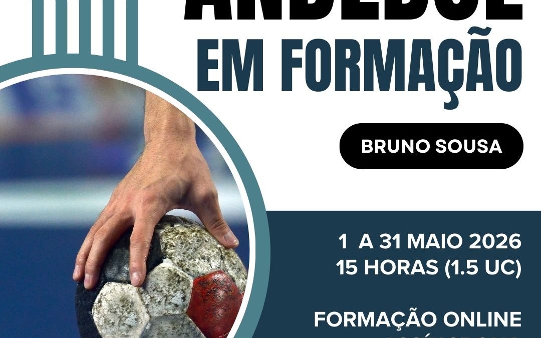 ANDEBOL EM FORMAÇÃO – Planeamento e Construção do Treino – 1 a 31 maio 2026