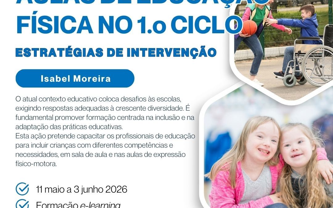 DIVERSIDADE NAS AULAS DE EDUCAÇÃO FÍSICA NO 1.º CICLO – 11 maio a 3 jun 2026