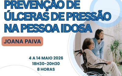 MOBILIDADE E PREVENÇÃO DE ÚLCERAS DE PRESSÃO NA PESSOA IDOSA – 4 a 14 maio 2026