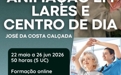 ANIMAÇÃO EM LARES E CENTRO DE DIA – 22 maio a 26 jun 2026