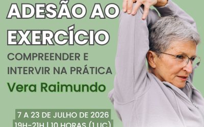ENVELHECIMENTO E ADESÃO AO EXERCÍCIO: COMPREENDER E INTERVIR NA PRÁTICA – 7 a 23 jul 2026