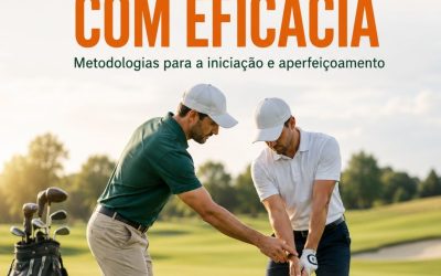ENSINAR GOLFE COM EFICÁCIA – Metodologias para a iniciação e aperfeiçoamento – 1 a 30 set 2026