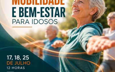SAÚDE, MOBILIDADE E BEM-ESTAR PARA IDOSOS – 17 a 25 jul 2026