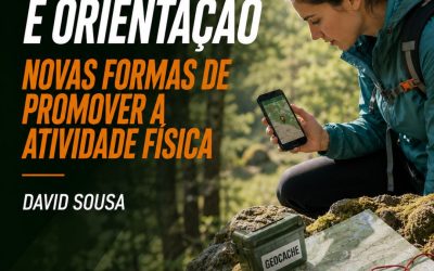 GEOCACHING E ORIENTAÇÃO – NOVAS FORMAS DE PROMOVER A ATIVIDADE FÍSICA – 15 out a 15 nov 2026