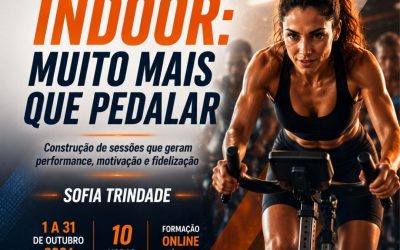 CYCLING INDOOR: MUITO MAIS QUE PEDALAR – 1 a 31 out 2026