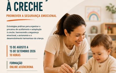 ACOLHIMENTO E ADAPTAÇÃO DA CRIANÇA À CRECHE – 15 ago a 15 set 2026