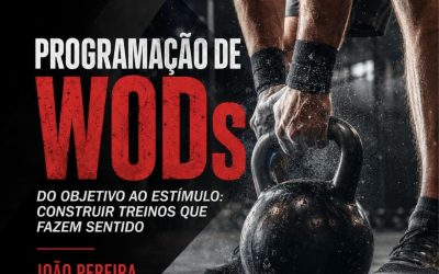 PROGRAMAÇÃO DE WODs – Do objetivo ao estímulo: construir treinos que fazem sentido – 1 a 31 dez 2026