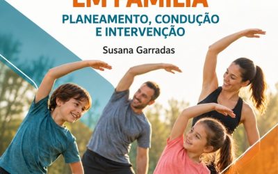ATIVIDADE FÍSICA EM FAMÍLIA – PLANEAMENTO, CONDUÇÃO E INTERVENÇÃO – 6 a 14 de nov 2026