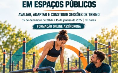 TREINAR COM EQUIPAMENTOS DE CALISTENIA EM ESPAÇOS PÚBLICOS – 15 dez 2026 a 15 jan 2027