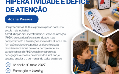 AVALIAÇÃO E INTERVENÇÃO NA PERTURBAÇÃO DE HIPERATIVIDADE E DÉFICE DE ATENÇÃO – 12 abr a 10 maio 2027